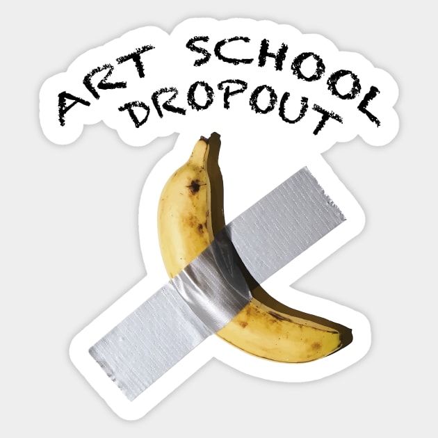 Art School Dropout Cattelan Sticker by Dystopianpalace